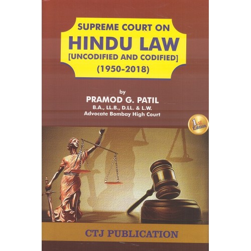 CTJ Publication's Supreme Court on Hindu Law [Uncodified & Codified] 1950-2018 by Pramod G. Patil